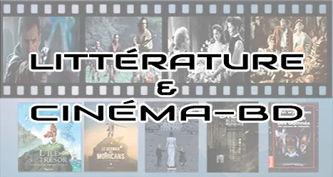 Présentation des liens entre Littérature et Cinéma
