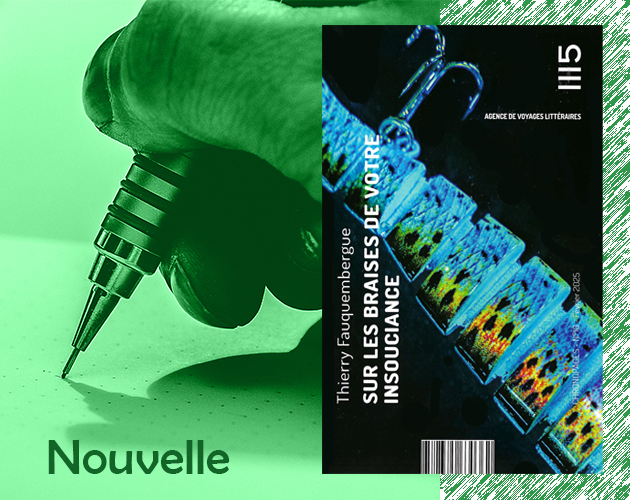 Sur les braises de votre insouciance