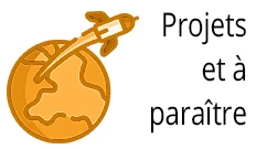 Les projets en cours et les ouvrages à paraître