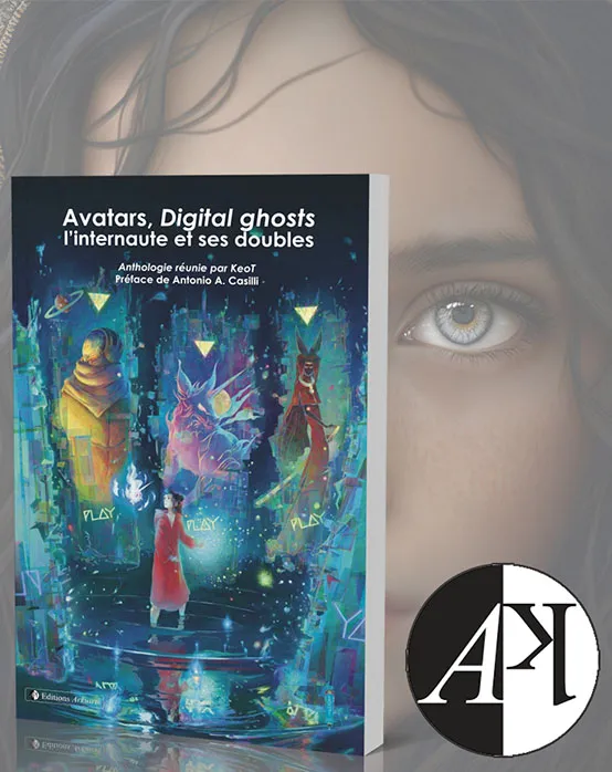 Couverture de l'anthologie « Avatars, digitals ghosts »