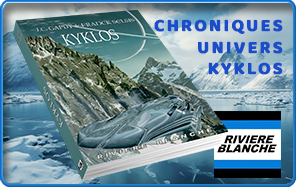 Chroniques et Univers complet de Kyklos Ce qu'il ne faut pas manquer