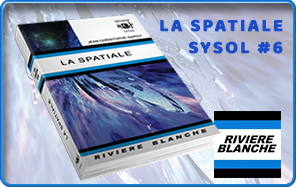 Parution de la Spatiale SysSol #6 Ce qu'il ne faut pas manquer